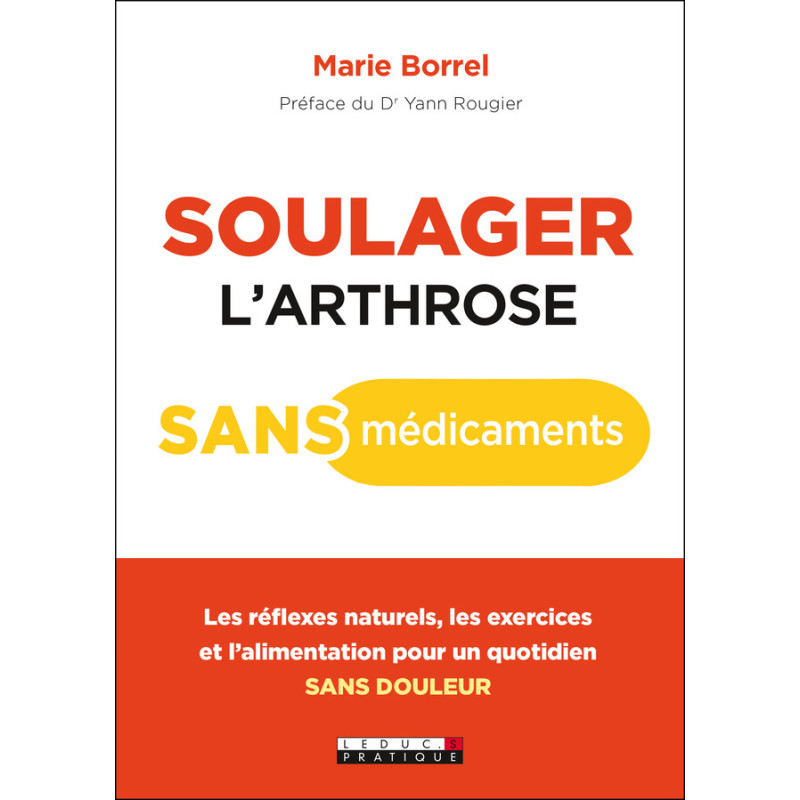 Soulager l'arthrose sans médicaments